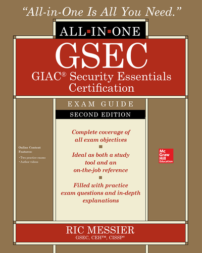 GSEC GIAC Security Essentials Certification All-in-One Exam Guide, Second Edition