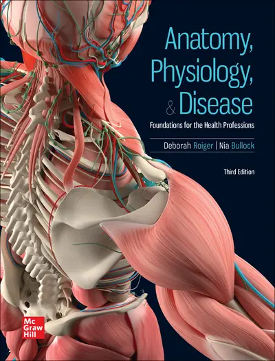 Anatomy, Physiology, & Disease: Foundations for the Health Professions