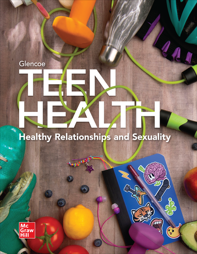 2021 Teen Health, Healthy Relationships & Sexuality Print Student Edition