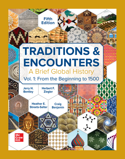 Traditions & Encounters: A Brief Global History Volume 1