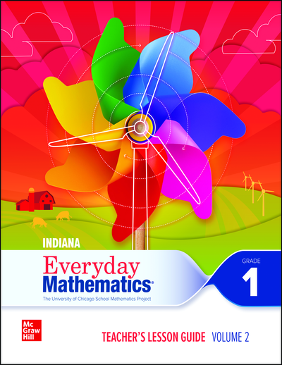Everyday Mathematics 4 Indiana Teacher's Lesson Guide Grade 1, Volume 2