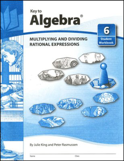 Key to Algebra, Book 6: Multiplying and Dividing Rational Expressions