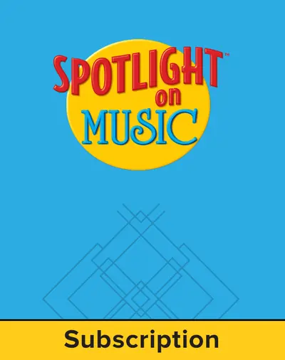 Spotlight on Music, Grade K, Electronic Student Edition Spotlight on Music, Grade K, Electronic Student Edition