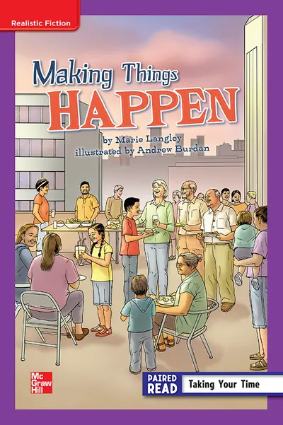 Reading Wonders Leveled Reader Making Things Happen: ELL Unit 3 Week 1 Grade 6 Reading Wonders Leveled Reader Making Things Happen: ELL Unit 3 Week 1 Grade 6
