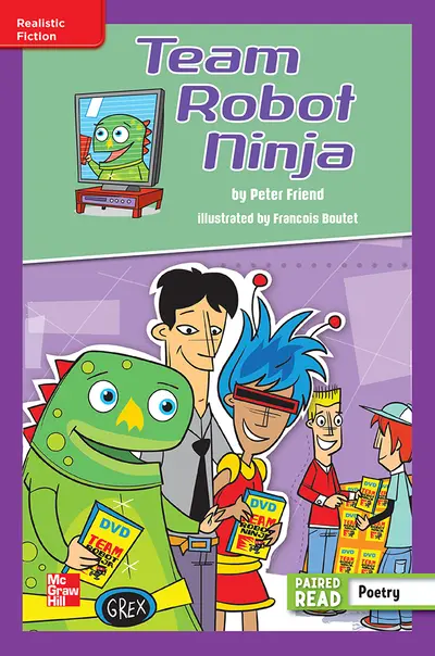 Reading Wonders Leveled Reader Team Robot Ninja: ELL Unit 4 Week 5 Grade 6 Reading Wonders Leveled Reader Team Robot Ninja: ELL Unit 4 Week 5 Grade 6