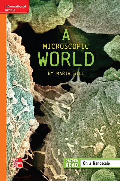 Reading Wonders Leveled Reader A Microscopic World: Approaching Unit 5 Week 5 Grade 6 Reading Wonders Leveled Reader A Microscopic World: Approaching Unit 5 Week 5 Grade 6