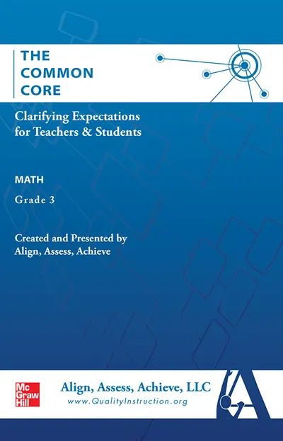 AAA The Common Core: Clarifying Expectations for Teachers and Students. Math, Grade 3 AAA The Common Core: Clarifying Expectations for Teachers and Students. Math, Grade 3