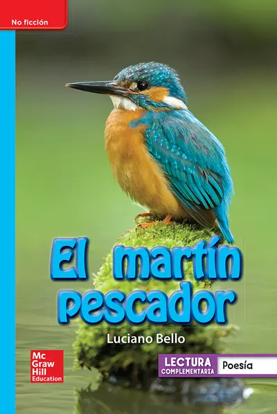 Lectura Maravillas Leveled Reader El martín pescador: On-Level Unit 4 Week 3 Grade 1 Lectura Maravillas Leveled Reader El martín pescador: On-Level Unit 4 Week 3 Grade 1