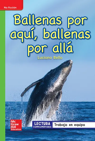 Lectura Maravillas Leveled Reader Ballenas por aquí, ballenas por allá: Beyond Unit 4 Week 2 Grade 1 Lectura Maravillas Leveled Reader Ballenas por aquí, ballenas por allá: Beyond Unit 4 Week 2 Grade 1