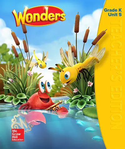Wonders Teacher's Edition, Volume 5, Grade K Wonders Teacher's Edition, Volume 5, Grade K