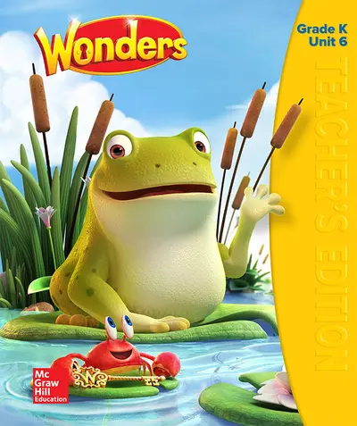 Wonders Teacher's Edition, Volume 6, Grade K