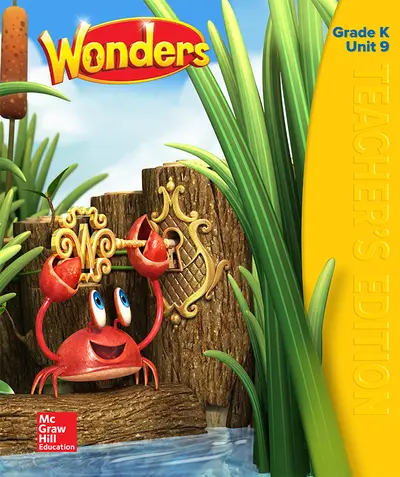 Wonders Teacher's Edition, Volume 9, Grade K Wonders Teacher's Edition, Volume 9, Grade K