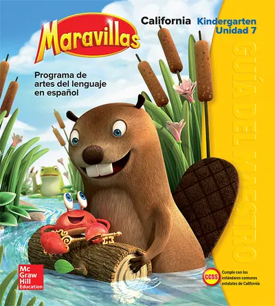 Lectura Maravillas CA | Teacher's Edition Volume 7 Grade K Lectura Maravillas CA | Teacher's Edition Volume 7 Grade K