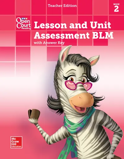 Open Court Reading, Grade K, Lesson and Unit Assessment BLMs with Answer Key, Book 2 Open Court Reading, Grade K, Lesson and Unit Assessment BLMs with Answer Key, Book 2