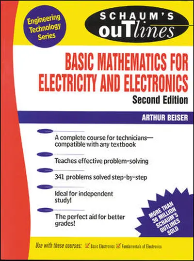 Schaum's Outline of Basic Mathematics for Electricity and Electronics Schaum's Outline of Basic Mathematics for Electricity and Electronics