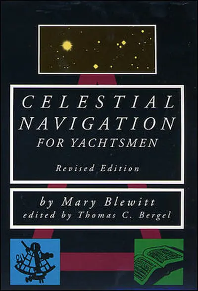 Celestial Navigation for Yachtsmen Celestial Navigation for Yachtsmen