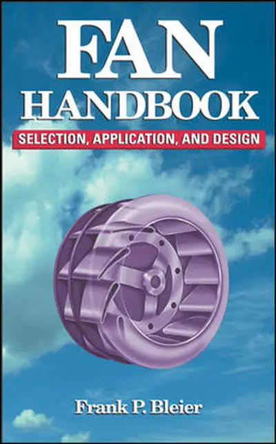 Fan Handbook: Selection, Application, and Design Fan Handbook: Selection, Application, and Design