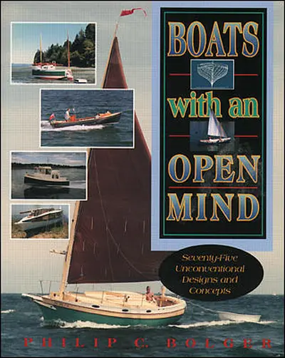 Boats with an Open Mind: Seventy-Five Unconventional Designs and Concepts Boats with an Open Mind: Seventy-Five Unconventional Designs and Concepts