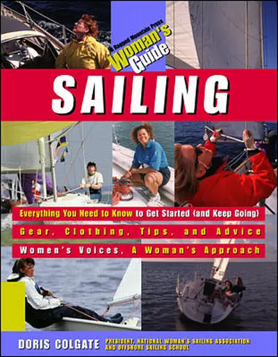 Sailing: A Woman's Guide Sailing: A Woman's Guide
