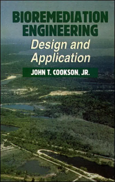 Bioremediation Engineering: Design and Applications Bioremediation Engineering: Design and Applications