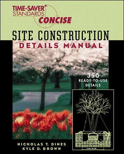 Time-Saver Standards Site Construction Details Manual Time-Saver Standards Site Construction Details Manual