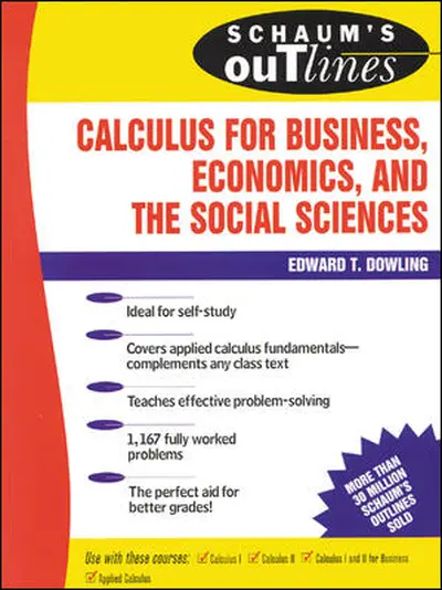 Schaum's Outline of Calculus for Business, Economics, and The Social Sciences Schaum's Outline of Calculus for Business, Economics, and The Social Sciences