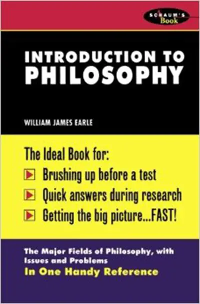 Schaum's Outline of Introduction To Philosophy Schaum's Outline of Introduction To Philosophy