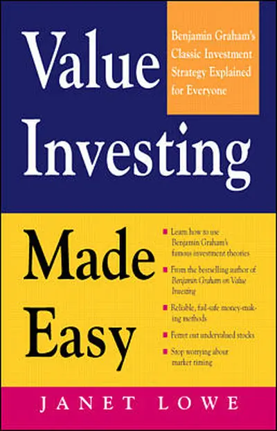 Value Investing Made Easy: Benjamin Graham's Classic Investment Strategy Explained for Everyone Value Investing Made Easy: Benjamin Graham's Classic Investment Strategy Explained for Everyone