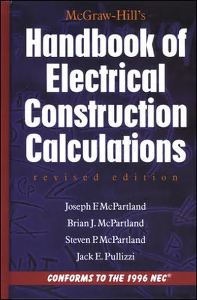 McGraw-Hill Handbook of Electrical Construction Calculations, Revised Edition McGraw-Hill Handbook of Electrical Construction Calculations, Revised Edition