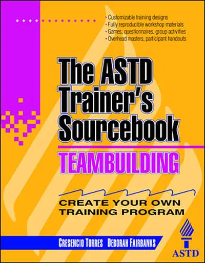 Teambuilding: The ASTD Trainer's Sourcebook