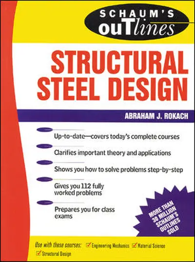 Schaum's Outline of Structural Steel Design Schaum's Outline of Structural Steel Design
