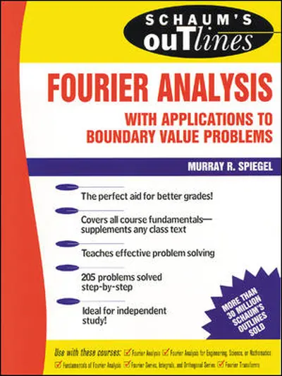 Schaum's Outline of Fourier Analysis with Applications to Boundary Value Problems Schaum's Outline of Fourier Analysis with Applications to Boundary Value Problems