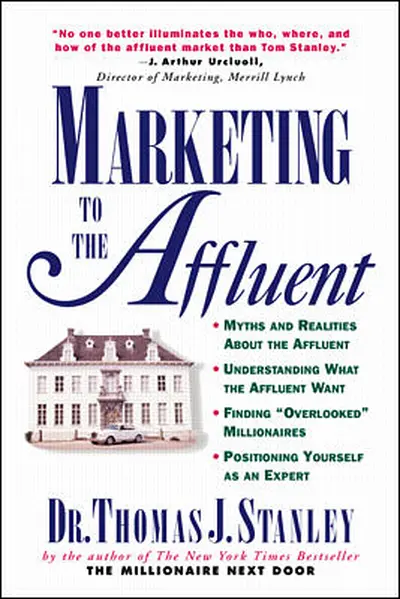 Marketing to the Affluent Marketing to the Affluent