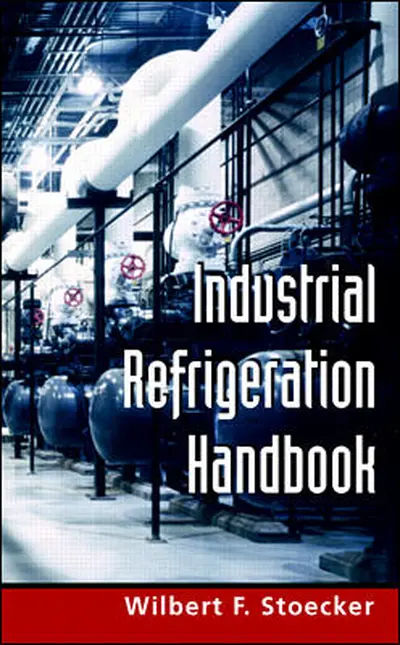 Industrial Refrigeration Handbook Industrial Refrigeration Handbook