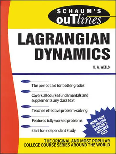 Schaum's Outline of Lagrangian Dynamics Schaum's Outline of Lagrangian Dynamics