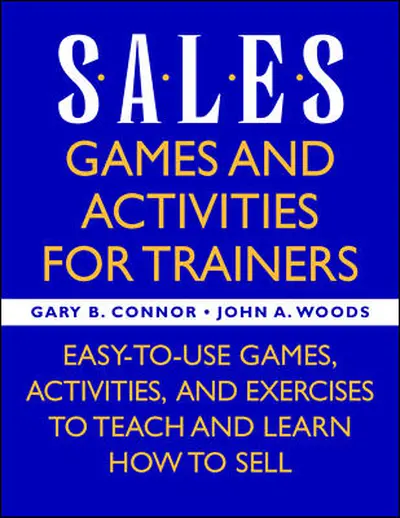 Sales: Games and Activities for Trainers Sales: Games and Activities for Trainers