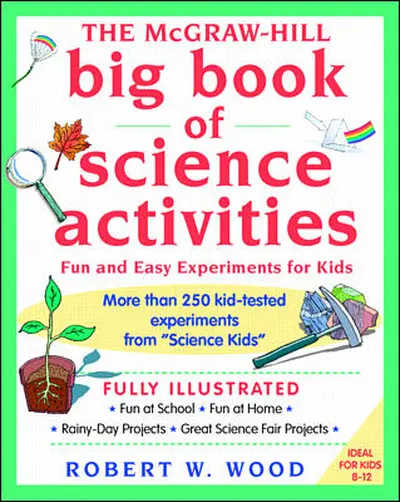 The McGraw-Hill Big Book of Science Activities The McGraw-Hill Big Book of Science Activities