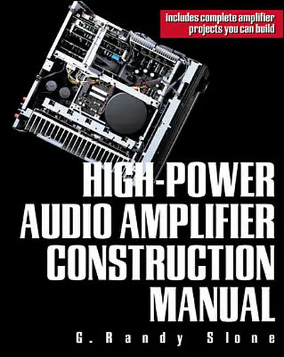 High-Power Audio Amplifier Construction Manual High-Power Audio Amplifier Construction Manual