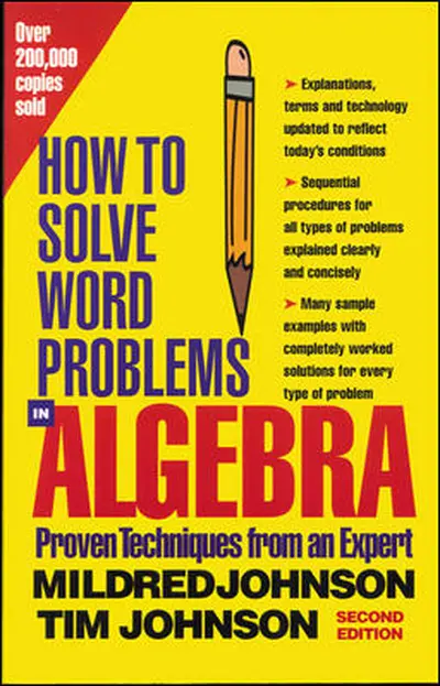 How to Solve Word Problems in Algebra, 2nd Edition How to Solve Word Problems in Algebra, 2nd Edition