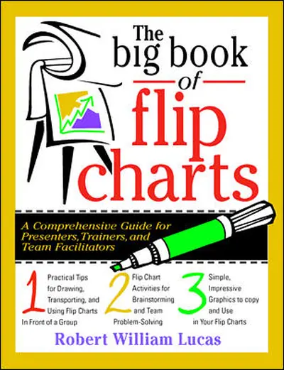 The Big Book of Flip Charts The Big Book of Flip Charts