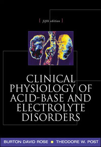 Clinical Physiology of Acid-Base and Electrolyte Disorders Clinical Physiology of Acid-Base and Electrolyte Disorders
