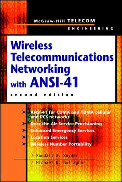 Wireless Telecommunications Networking with ANSI-41 Wireless Telecommunications Networking with ANSI-41