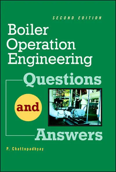 Boiler Operations Questions and Answers, 2nd Edition Boiler Operations Questions and Answers, 2nd Edition