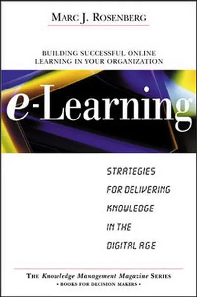 E-Learning: Strategies for Delivering Knowledge in the Digital Age E-Learning: Strategies for Delivering Knowledge in the Digital Age