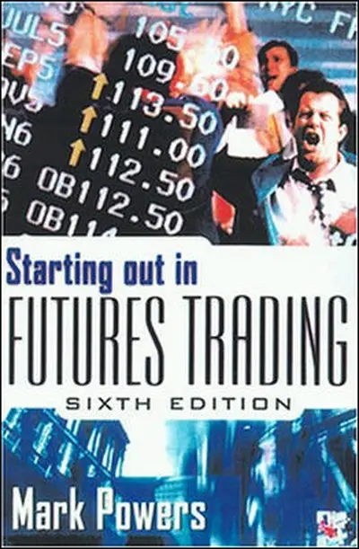 Starting Out in Futures Trading Starting Out in Futures Trading