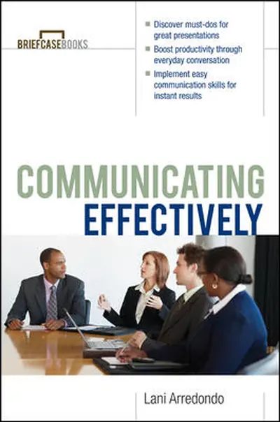 Communicating Effectively Communicating Effectively