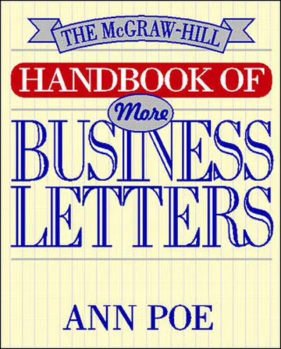 The McGraw-Hill Handbook of More Business Letters The McGraw-Hill Handbook of More Business Letters