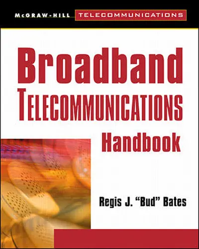 Broadband Telecommunications Handbook Broadband Telecommunications Handbook