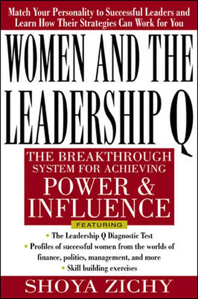 Women and the Leadership Q: Revealing the Four Paths to Influence and Power