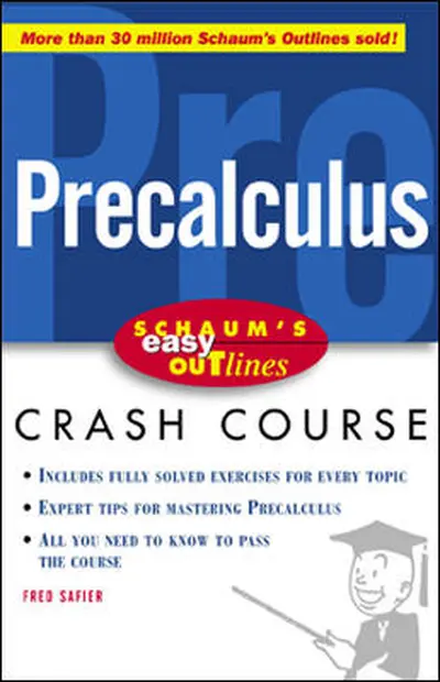 Schaum's Easy Outline of Precalculus Schaum's Easy Outline of Precalculus